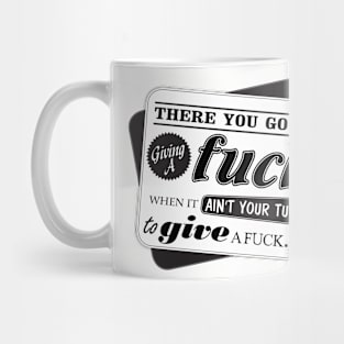 "Ain't Your Turn to Give a Fuck" - The Wire (Light) Mug